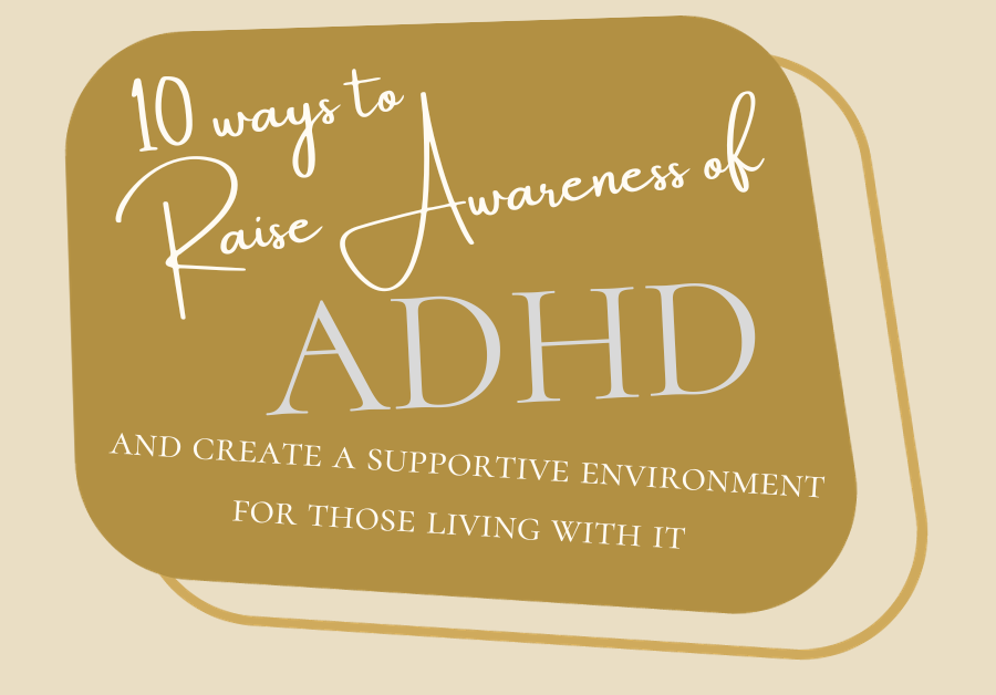 Raising Awareness of ADHD